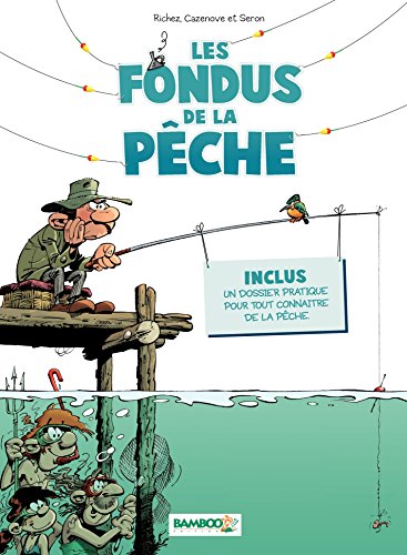 Les fondus de la pêche: Un divertido cómic sobre el tema de la pesca